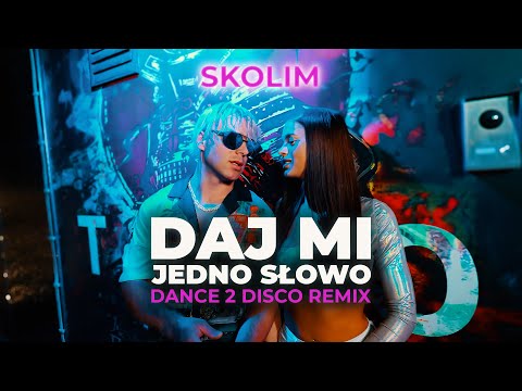 SKOLIM - Daj Mi Jedno Słowo (DANCE 2 DISCO Remix) | Nowość 2025