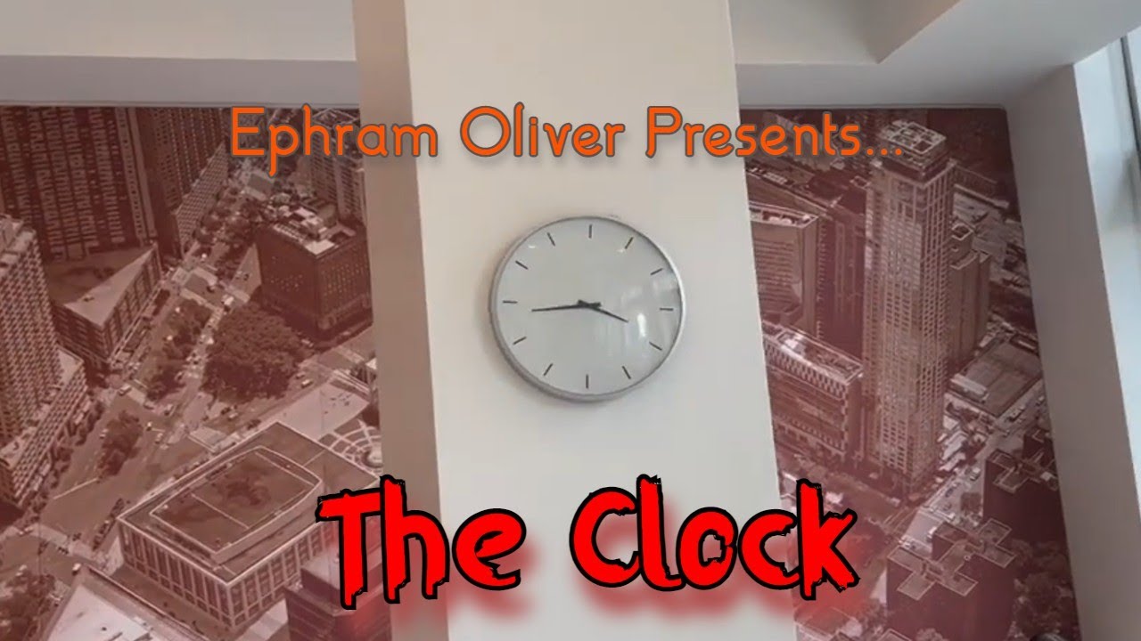 The Clock - A Comedy Short Film by Ephram Oliver