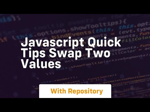 Javascript Quick Tips Swap Two Values