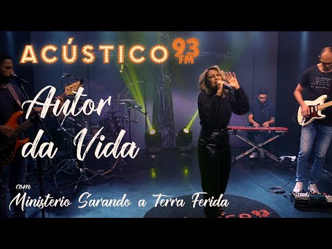 Min. Sarando a Terra Ferida - Autor da Vida - Acústico 93 - AO VIVO - 2021