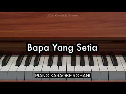 Bapa Yang Setia - Brenda | Piano Karaoke Rohani