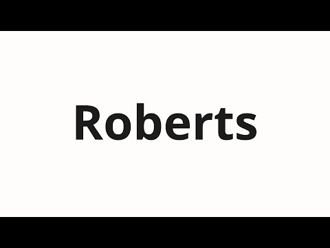 How to pronounce Roberts