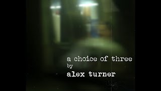 A Choice of Three by Alex Turner