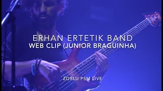 Erhan Ertetik Band - WEBCLIP - Zorlu PSM Live
