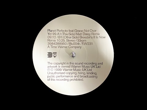 Planet Perfecto Feat. Grace - Not Over Yet 99 (Matt Darey Remix) (1999)