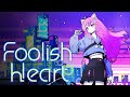 Nyanners - Foolish Heart (Official Lyric Video)