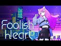 Nyanners Foolish Heart Official Lyric Video