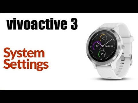 Garmin Vivoactive 3 - How To Adjust System Settings