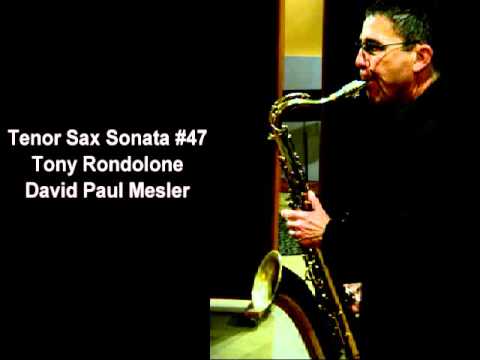 Tenor Sax Sonata #47 -- Tony Rondolone, David Paul Mesler