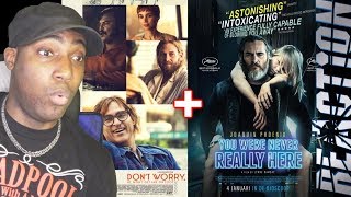 Don’t Worry, He Won’t Get Far On Foot/ You Were Never Really Here Trailer REACTION!