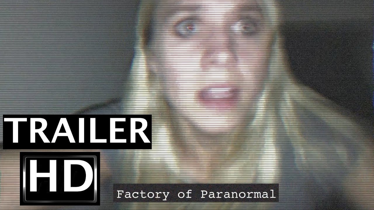 Factory of Paranormal - Official Trailer