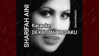 Download lagu SHARIFAH AINI - DEKATLAH PADAKU mp3 Download lagu SHARIFAH AINI - DEKATLAH PADAKU mp3