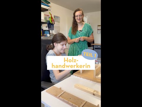 JobTasting – Holzhandwerkerin/in | Teil 1