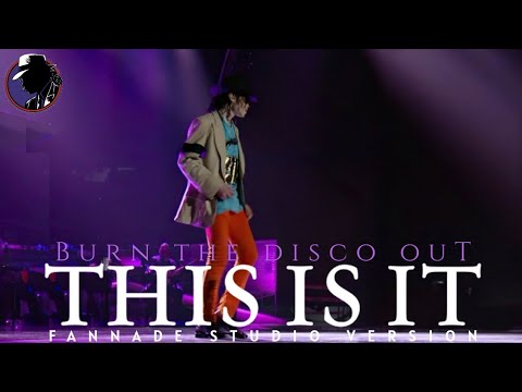 Burn This Disco Out - Michael Jackson's This Is It Fanmade Studio Version
