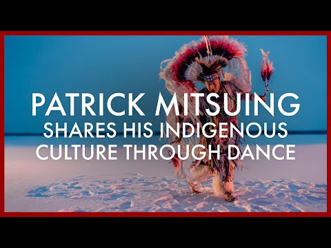 Patrick Mitsuing Shares his Indigenous Culture Through Dance