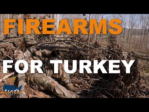 WHAT FIREARM TO USE FOR TURKEY HUNTING | Hunters Connect
