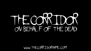 The Corridor: On Behalf Of The Dead Steam Key GLOBAL
