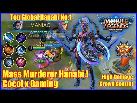 Maniac ! High Damage With Crowd Control ! Mobile Legends Top Global No.1 Hanabi Cocol x Gaming