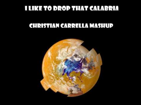 Reel2Real vs Tujamo vs Firebeatz-I Like To Drop That Calabria (Christian Carrella Mashup)