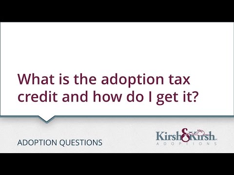 Adoption Questions: What is the adoption tax credit and how do I get it?