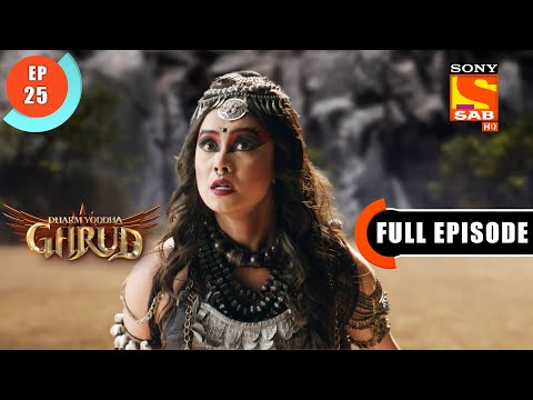 Vinta Scolds Garud - Dharm Yoddha Garud - Ep 25 - Full Episode - 11 April 2022