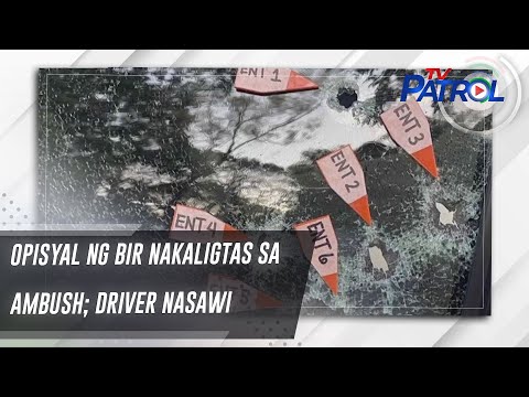 Opisyal ng BIR nakaligtas sa ambush; driver nasawi TV Patrol