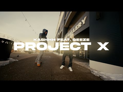 Kashhh (feat. Geeze) - Project X (Official Music Video) [Prod. By @ENRGYBEATS ]