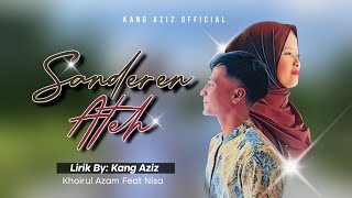 Download lagu SANDEREN ATEH || KHOIRUL AZAM Feat NISA || Cover CASABLANCA mp3 Download lagu SANDEREN ATEH || KHOIRUL AZAM Feat NISA || Cover CASABLANCA mp3