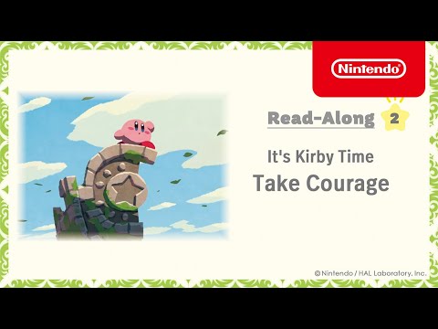It's Kirby Time - Read-Along #2: Take Courage - Nintendo