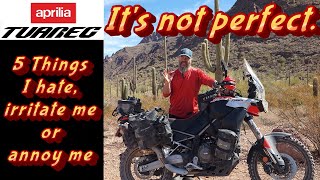 Aprilia Tuareg 660 - Five things about this bike I hate, irritate me or are just plain annoying.