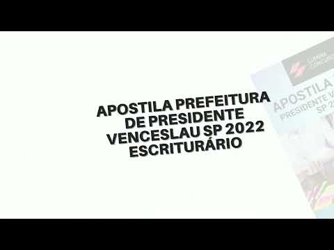 Apostila PREFEITURA DE PRESIDENTE VENCESLAU SP 2022 Escriturário