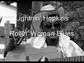 Lightnin' Hopkins-Rollin' Woman Blues