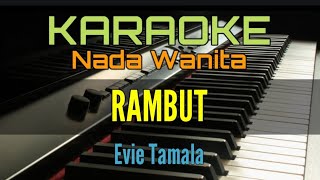 Download lagu KARAOKE / RAMBUT (EVIE TAMALA) mp3