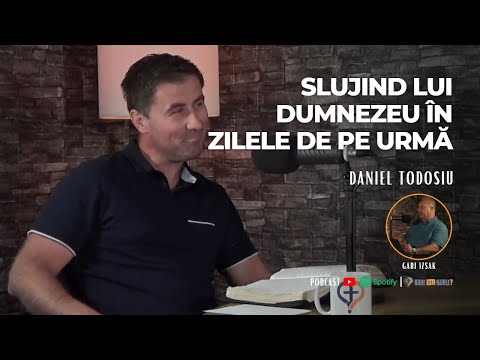 Unde Esti, Omule? | EP 121 | Slujind lui Dumnezeu in zilele de pe urma | Invitat Daniel Todosiu