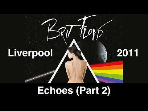 Brit Floyd - Echoes (Part 2) (HD) - Music of Pink Floyd