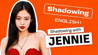 Shadowing English | BLACKPINK Jennie: How Did She Start Rapping?