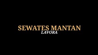 Download lagu SEWATES MANTAN - LAVORA#lirikmusik #LAVORA #dhanuchenel mp3 Download lagu SEWATES MANTAN - LAVORA#lirikmusik #LAVORA #dhanuchenel mp3