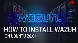 Easy Wazuh Installation Guide: Docker Setup on Ubuntu 26.04