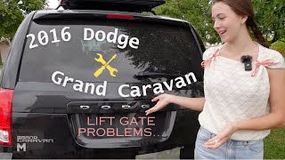 2016 Dodge Grand Caravan - Lift Gate Problems