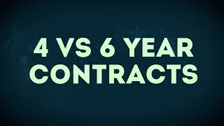 4 vs 6 year contracts - Which is better?