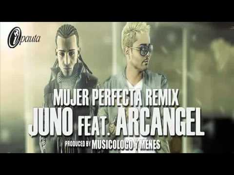 Juno The Hitmaker feat Arcangel La Maravilla - Mujer Perfecta (Official Remix)