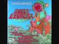 Curtis Mayfield - Suffer (Sweet Exorcist album version)