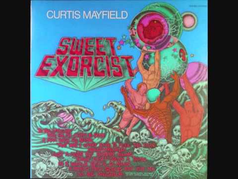 Curtis Mayfield - Suffer (Sweet Exorcist album version)