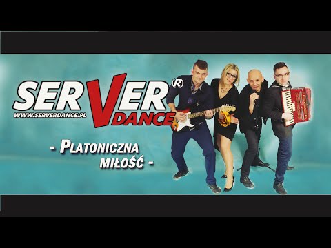 SERVERdance - Platoniczna miłość 2016 NEW