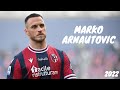 Marko Arnautovic 2022/2023 ● Best Goals and Skills [HD]