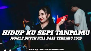 Download lagu DJ HIDUP KU SEPI TANPA MU JUNGLE DUTCH FULL BASS TERBARU 2025 ( RAMA REBORN ) mp3 Download lagu DJ HIDUP KU SEPI TANPA MU JUNGLE DUTCH FULL BASS TERBARU 2025 ( RAMA REBORN ) mp3