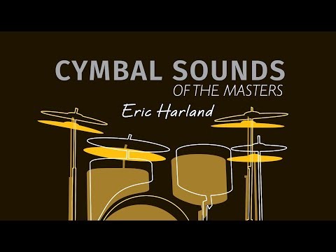Cymbal Sounds of The Masters : Eric Harland