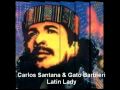 Carlos Santana & Gato Barbieri - Latin Lady