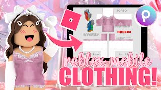 how to make ROBLOX CLOTHING on MOBILE! *EASY* || mxddsie ♡