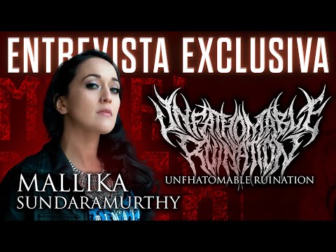 ENTREVISTA A MALLIKA SUNDARAMURTHY (Ex-Abnormality) VOZ DE UNFATHOMABLE RUINATION | METAL INDEX